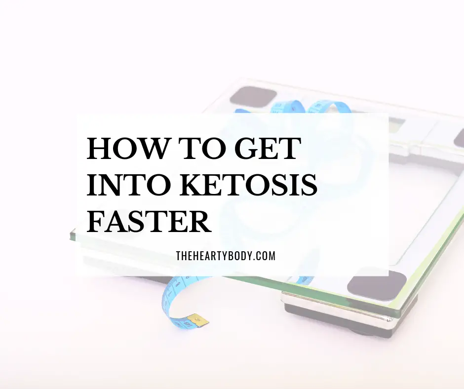 How to get into Ketosis Faster