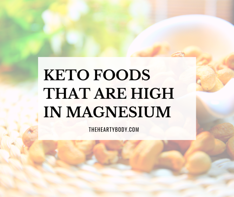 Keto Foods High in Magnesium TheHeartyBody