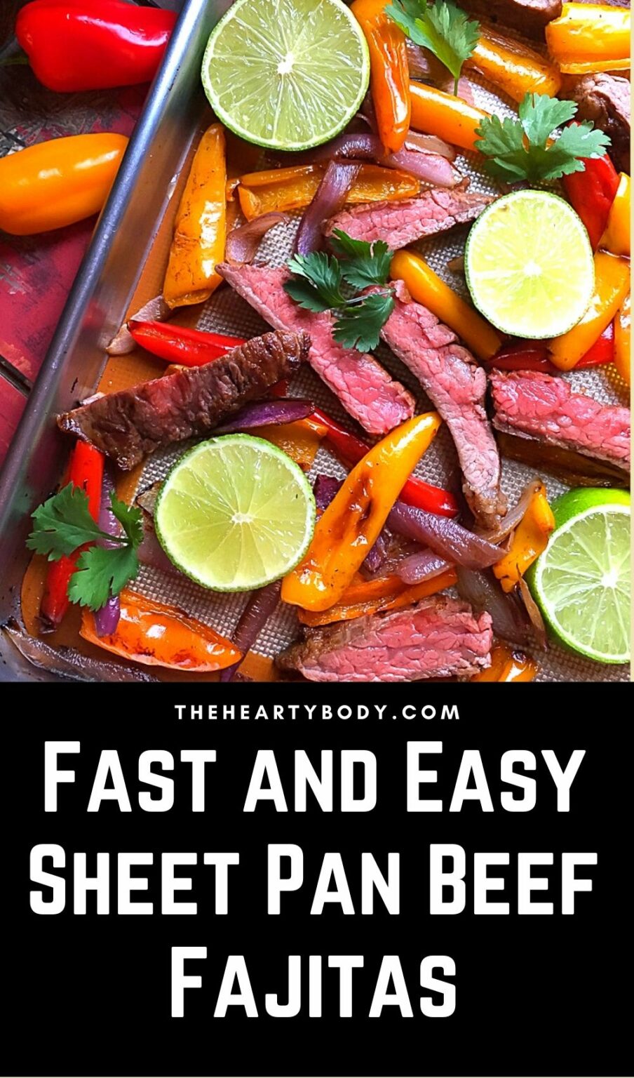 Fast and Easy Sheet Pan Beef Fajitas TheHeartyBody
